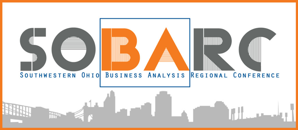 SOBARC Southwestern Ohio Business Analysis Regional Conference 2017 sponsored by MAX Technical Training