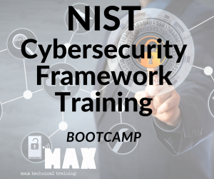 NIST Cybersecurity bootcamp_MAX technical training
