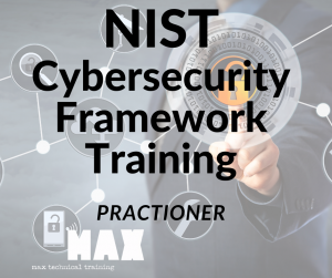 NIST Cybersecurity practioner_MAX technical training